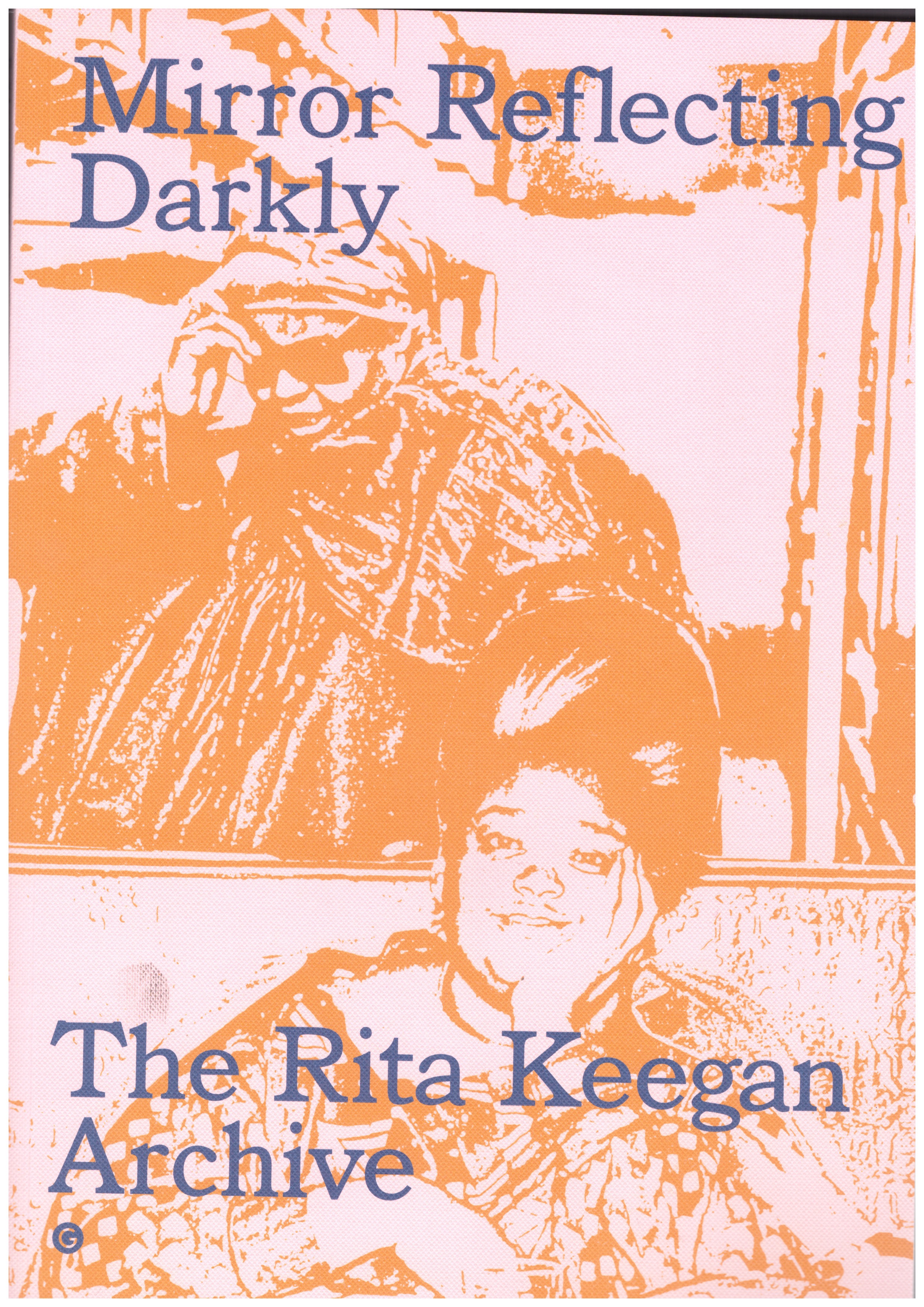 KEEGAN, Rita - Mirror Reflecting Darkly